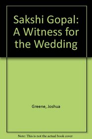 Shakshi Gopal: A Witness for the Wedding