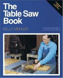 The Table Saw Book (A Fine Woodworking Book)