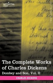 The Complete Works of Charles Dickens (in 30 volumes, illustrated): Dombey and Son, Vol. II