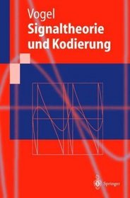 Signaltheorie und Kodierung (Springer-Lehrbuch) (German Edition)