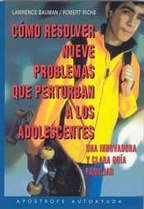 Como Resolver Los Nueve Problemas Adolescentes (Spanish Edition)