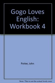 Gogo Loves English: Workbook 4