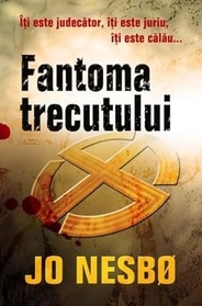 Fantoma trecutului (The Redbreast) (Harry Hole, Bk 3) (Romanian Edition)