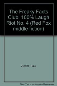 The Freaky Facts Club: 100% Laugh Riot No. 4 (Red Fox Middle Fiction)