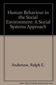 Human Behaviour in the Social Environment: A Social Systems Approach