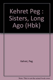 Sisters, Long Ago