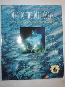 Dive to the Deep Ocean: Voyages of Exploration and Discovery (Turnstone Ocean Explorer)