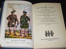 Scottish Gael (Scottish reprint library)