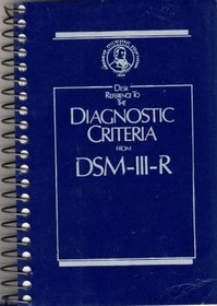 Desk Reference to the Diagnostic Criteria from Dsm-Iii-R
