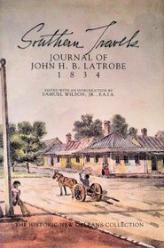 Southern Travels: Journal of John H. B. Latrobe 1834