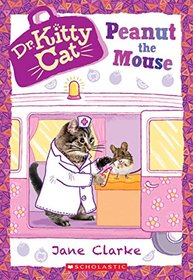 Peanut the Mouse (Dr. KittyCat #8)