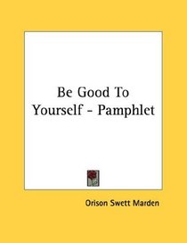 Be Good To Yourself - Pamphlet