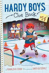 The Bad Luck Skate (14) (Hardy Boys Clue Book)
