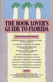 The Book Lover's Guide to Florida: Authors, Books and Literary Sites