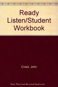 Ready Listen/Student Workbook