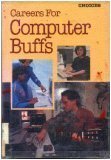 Careers For Computer Buffs (Choices (Millbrook))