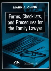 Forms, Checklists, and Procedures for the Family Lawyer