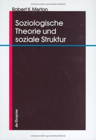 Soziologische Theorie Und Soziale Struktur