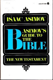 Asimov's Guide to the Bible: The New Testament