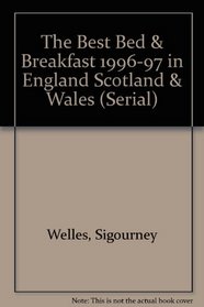 The Best Bed & Breakfast 1996-97 in England Scotland & Wales (Serial)