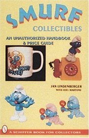 Smurf*r Collectibles: A Handbook  Price Guide