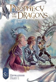 Prophecy of the Dragons (Knights of the Silver Dragon)