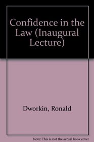 Confidence in the Law (Inaugural Lecture)