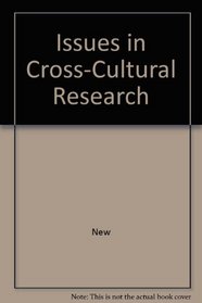 Issues in Cross-Cultural Research (Annals of the New York Academy of Sciences ; v. 285)