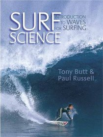 Surf Science: An Introduction To Waves For Surfing