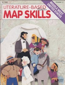 Literature-Based Map Skills: Middle West United States (Literature-Based Map Skills)