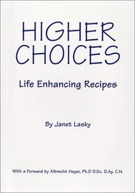 Higher Choices - Life Enhancing Recipes