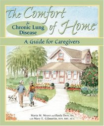The Comfort of Home for Chronic Lung Disease: A Guide for Caregivers
