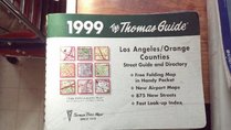 Thomas Guide 1999 Orange and Los Angeles Counties: Street Guide and Directory
