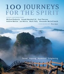 100 Journeys for the Spirit (Travel Guides)