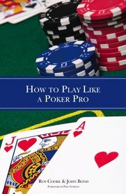 How to Play Like a Poker Pro