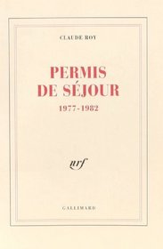 Permis de sejour, 1977-1982 (French Edition)