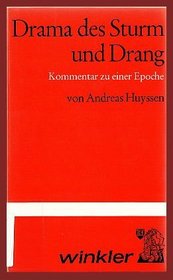 Drama des Sturm und Drang: Kommentar zu einer Epoche (German Edition)
