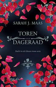 Toren van de dageraad (Glazen troon (6)) (Dutch Edition)