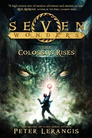 The Colossus Rises (Seven Wonders, Bk 1)