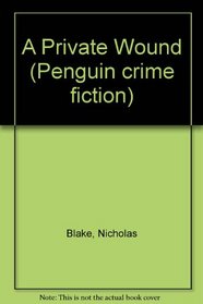 A Private Wound (Penguin crime fiction)