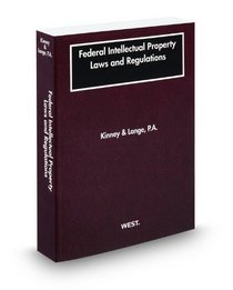 Federal Intellectual Property Laws and Regulations, 2011 ed.