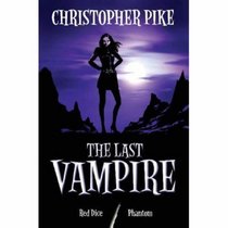 Last Vampire: Bks. 3 & 4 (Last Vampire Bind Up)