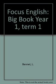 Focus English: Big Book Year 1, term 1
