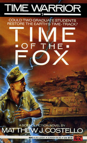 Time of the Fox (Time Warrior, No 1)