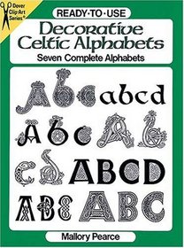 Ready-to-Use Decorative Celtic Alphabets (Dover Clip-Art Series)