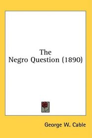 The Negro Question (1890)