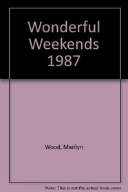 Marilyn Wood's Wonderful weekends