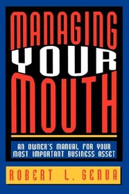 Managing Your Mouth