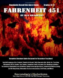 Fahrenheit 451 Literature Guide (Secondary Solutions LLC Teacher Guide)