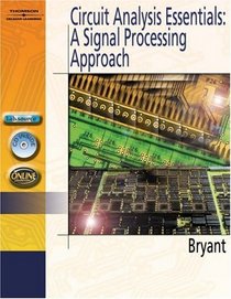Circuit Analysis Essentials : A Signal Processing A